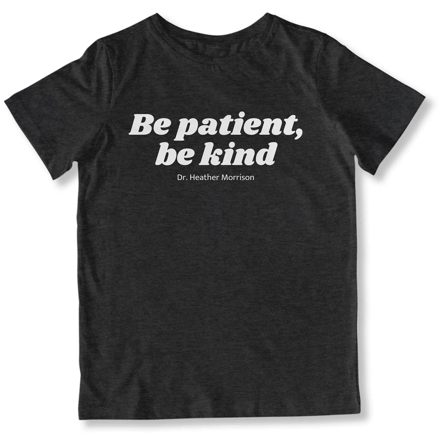 Be Patient, Be Kind Youth T-Shirt