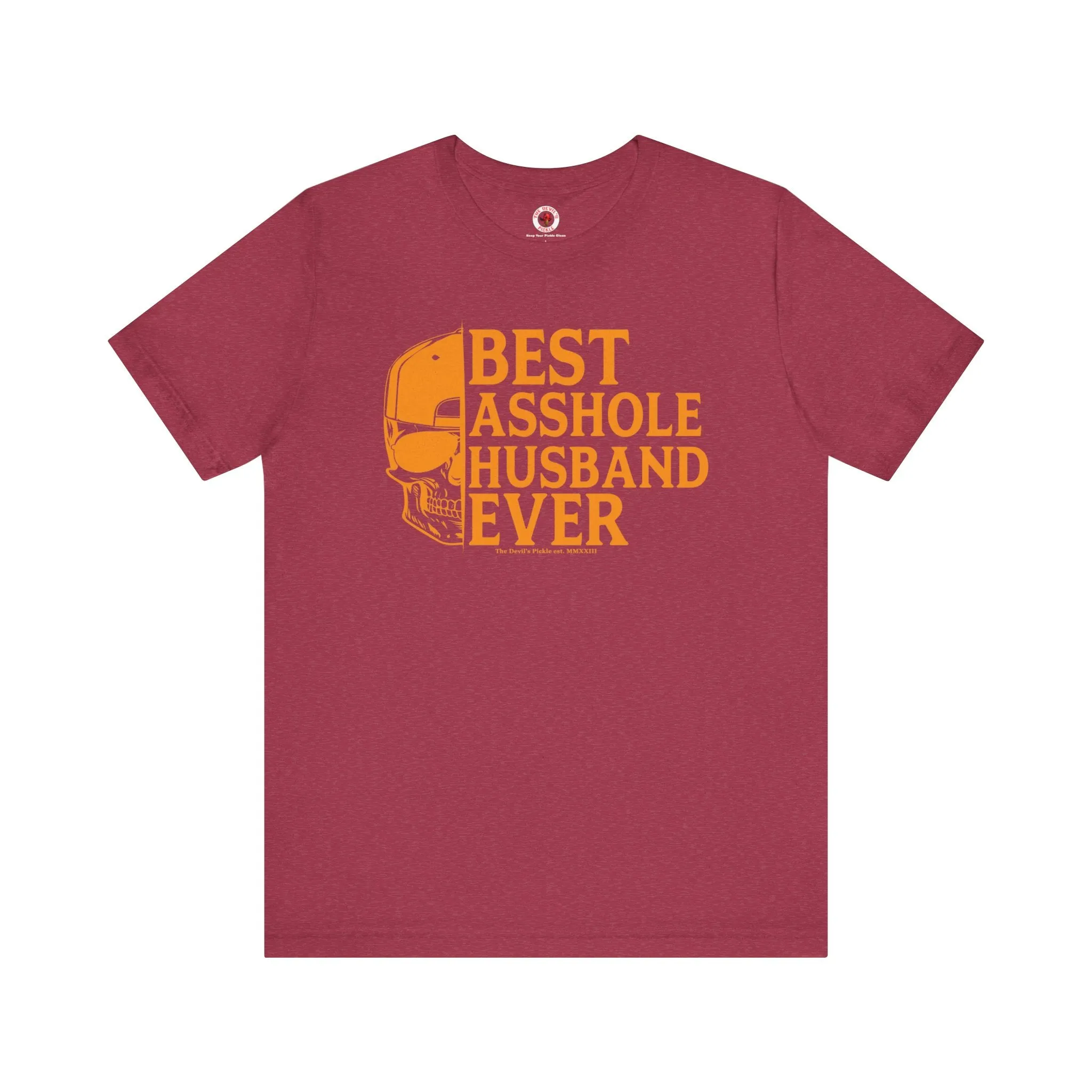 Best Asshole Husband Ever T-Shirt