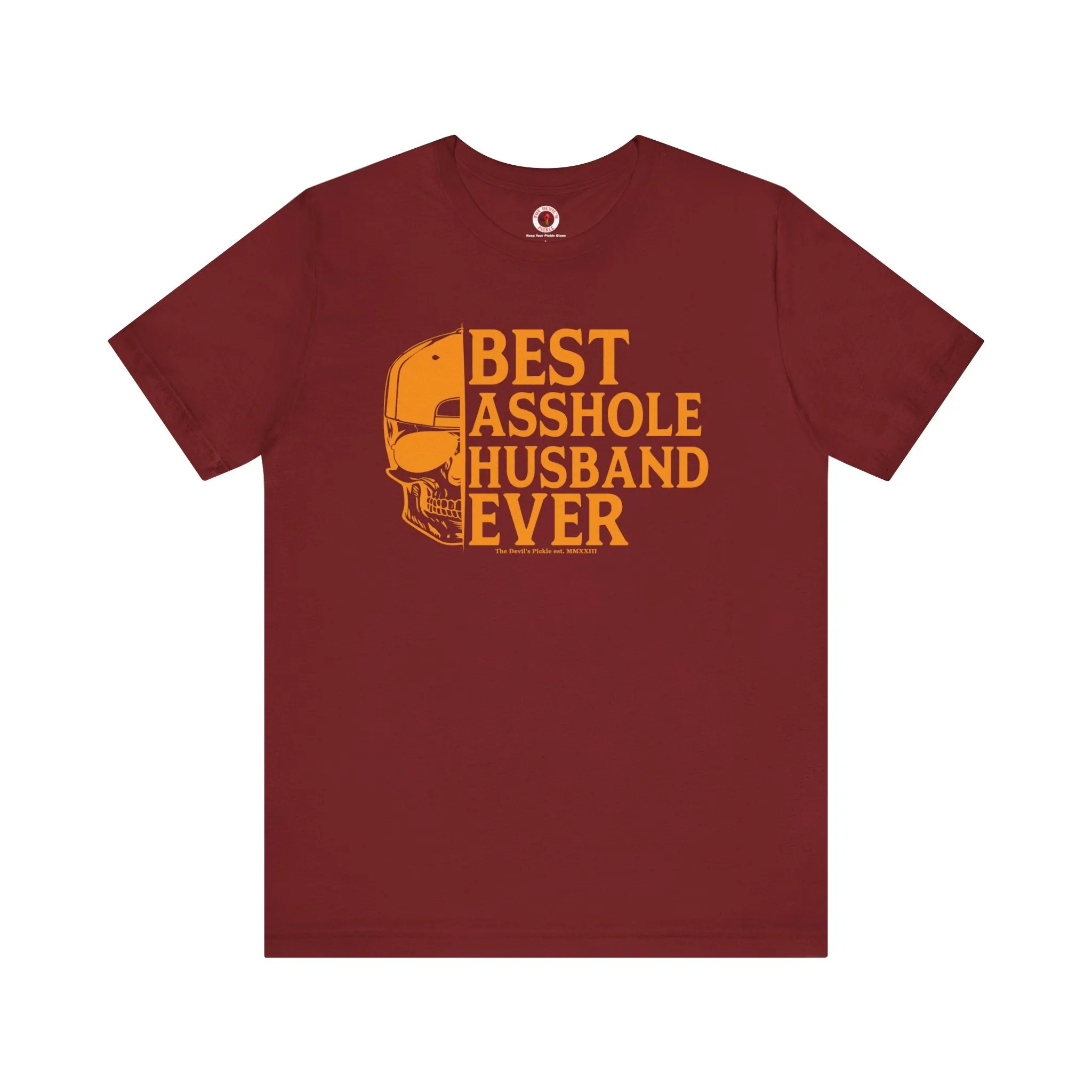 Best Asshole Husband Ever T-Shirt