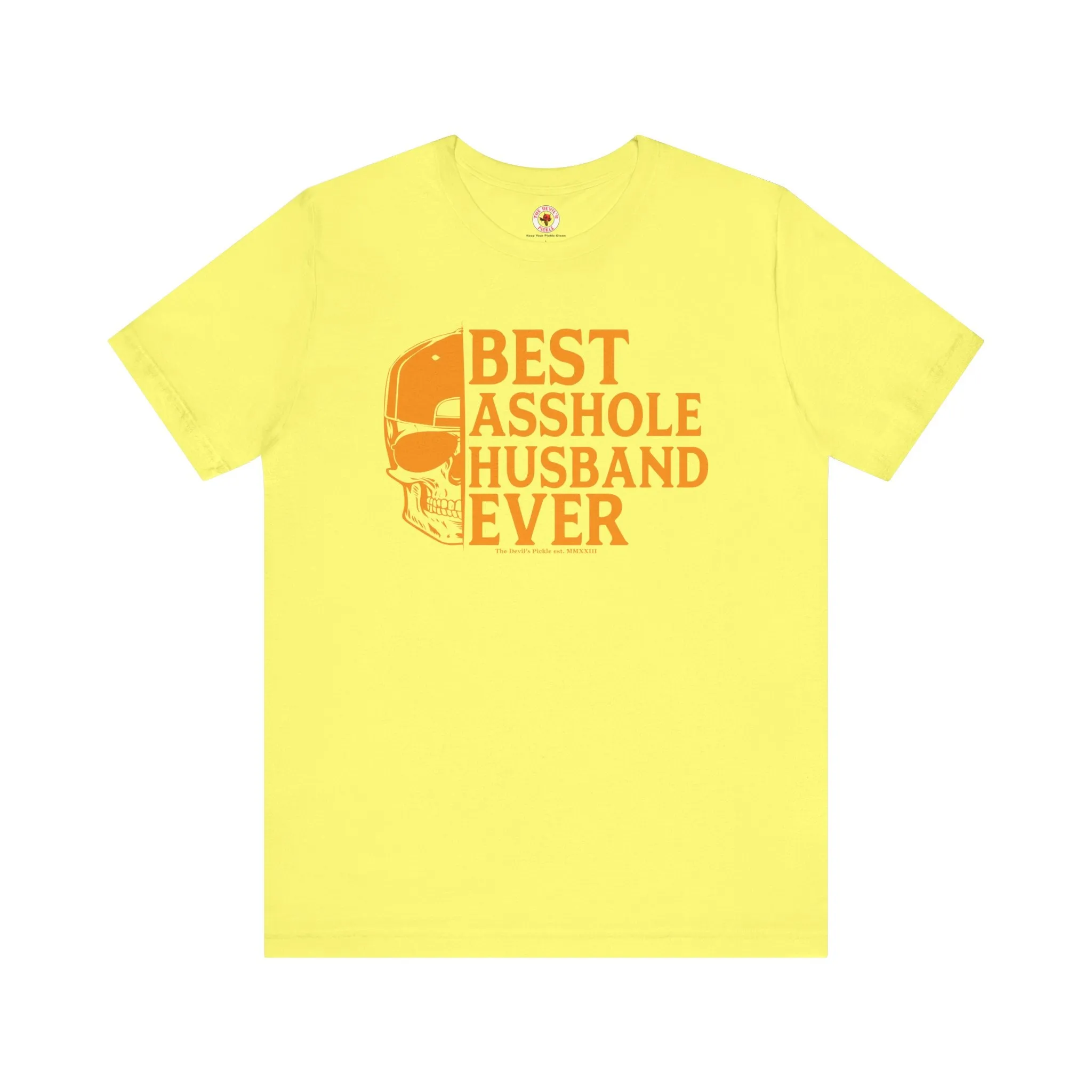 Best Asshole Husband Ever T-Shirt