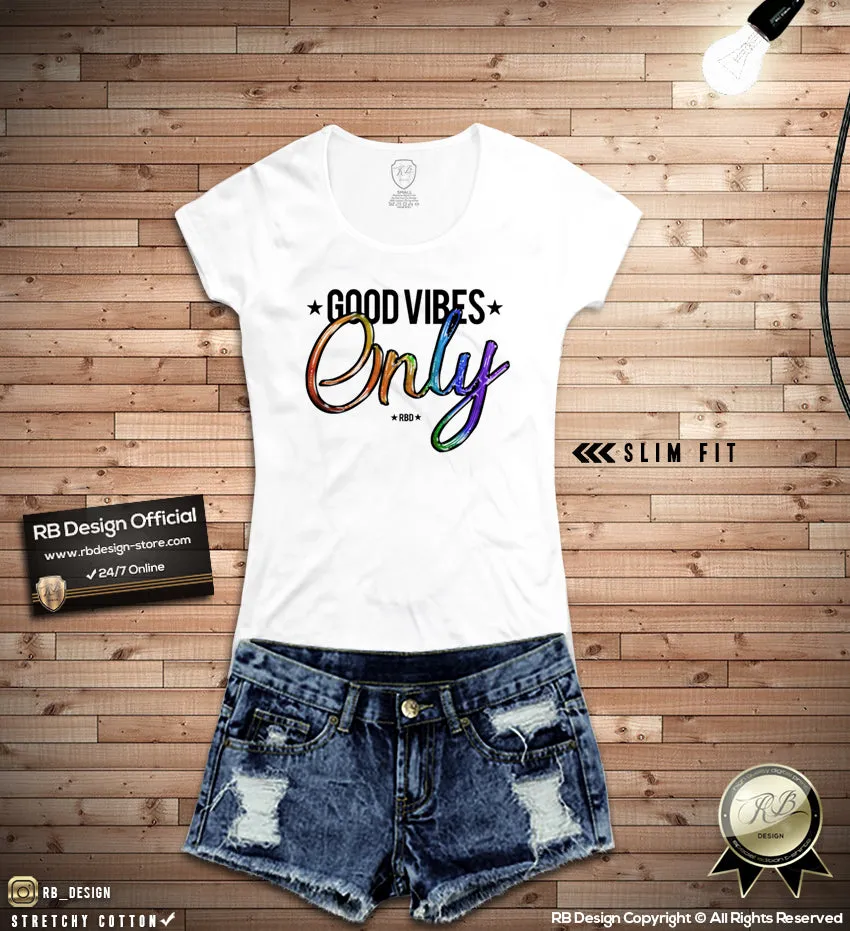 Cool Women's T-shirt "Good Vibes Only"   WD271