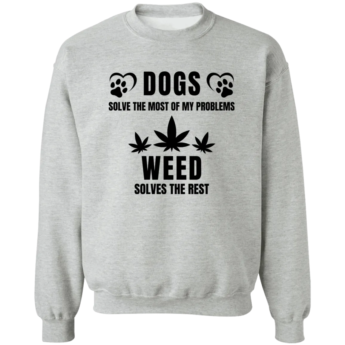 Dogs & Weed Sweatshirt