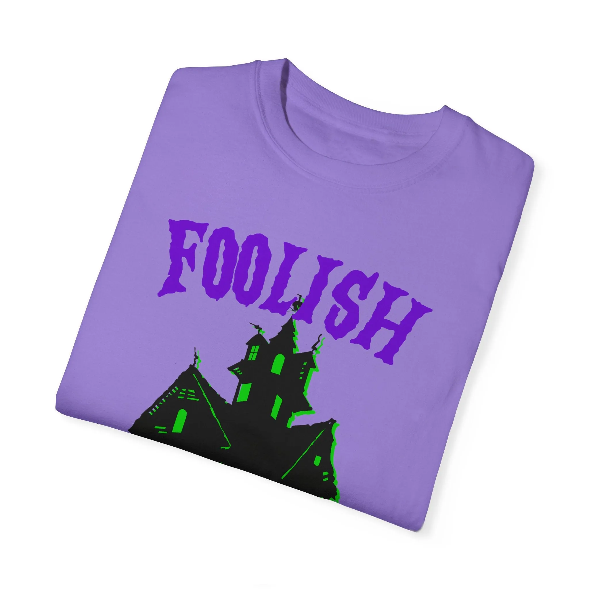 Foolish Ones - Tee