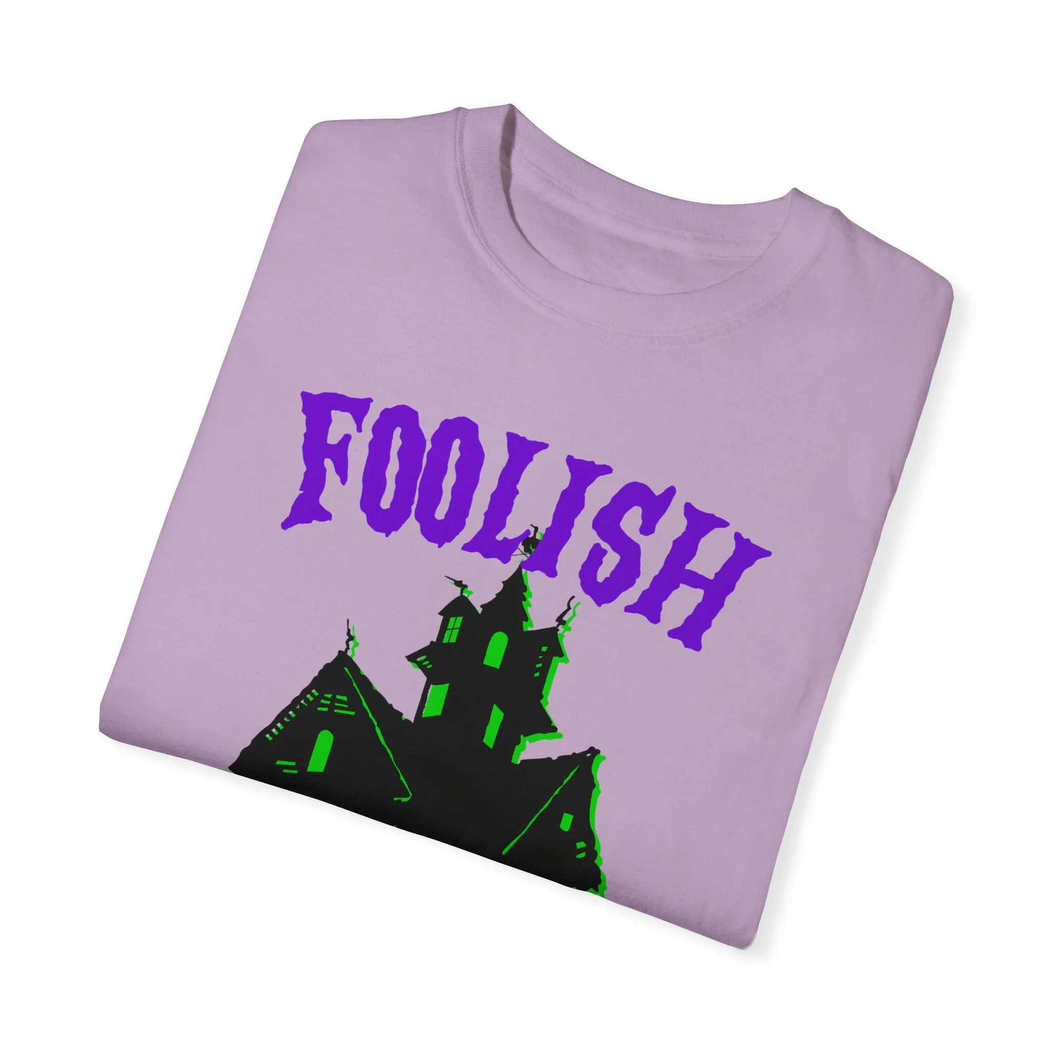 Foolish Ones - Tee