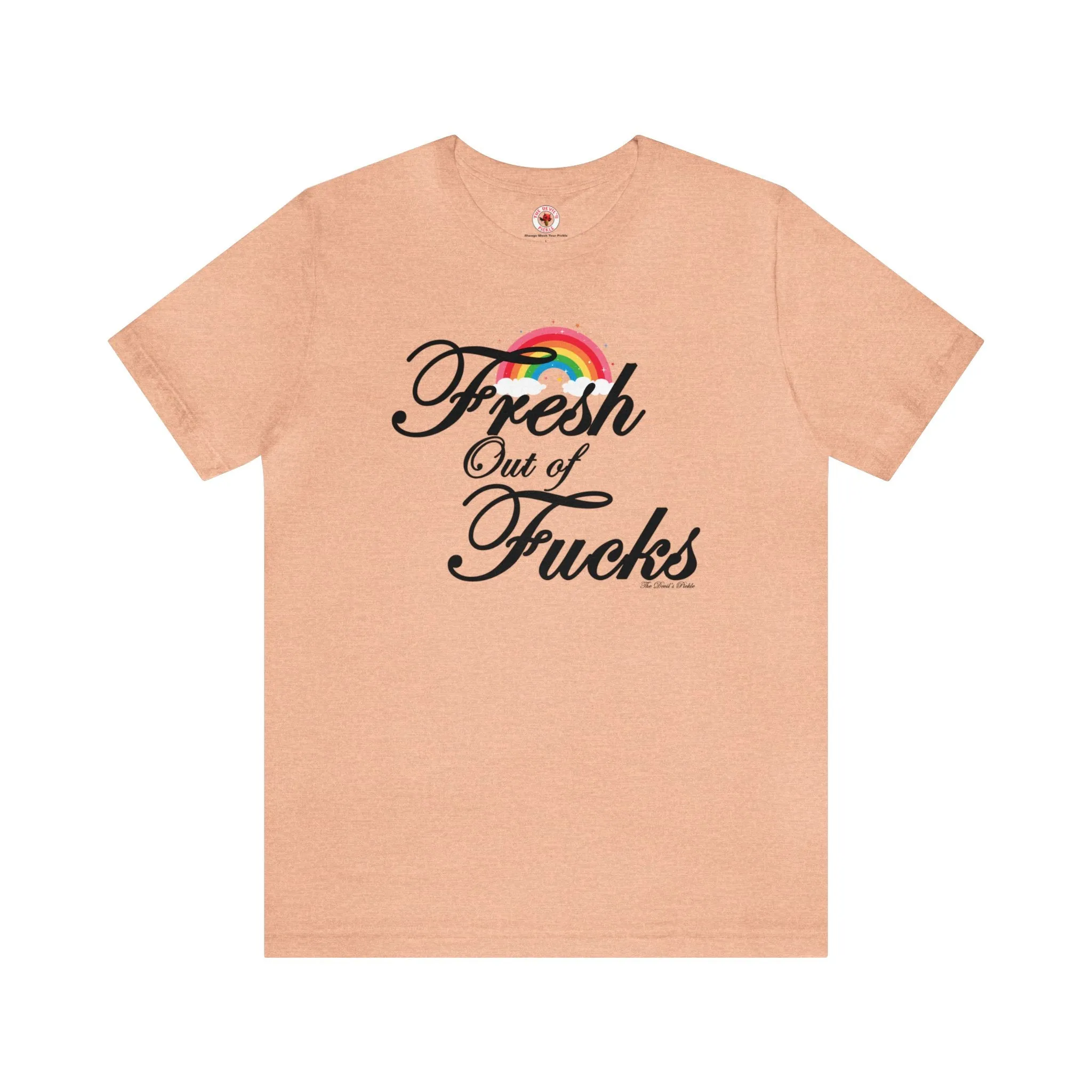 Fresh Out Of Fucks T-Shirt