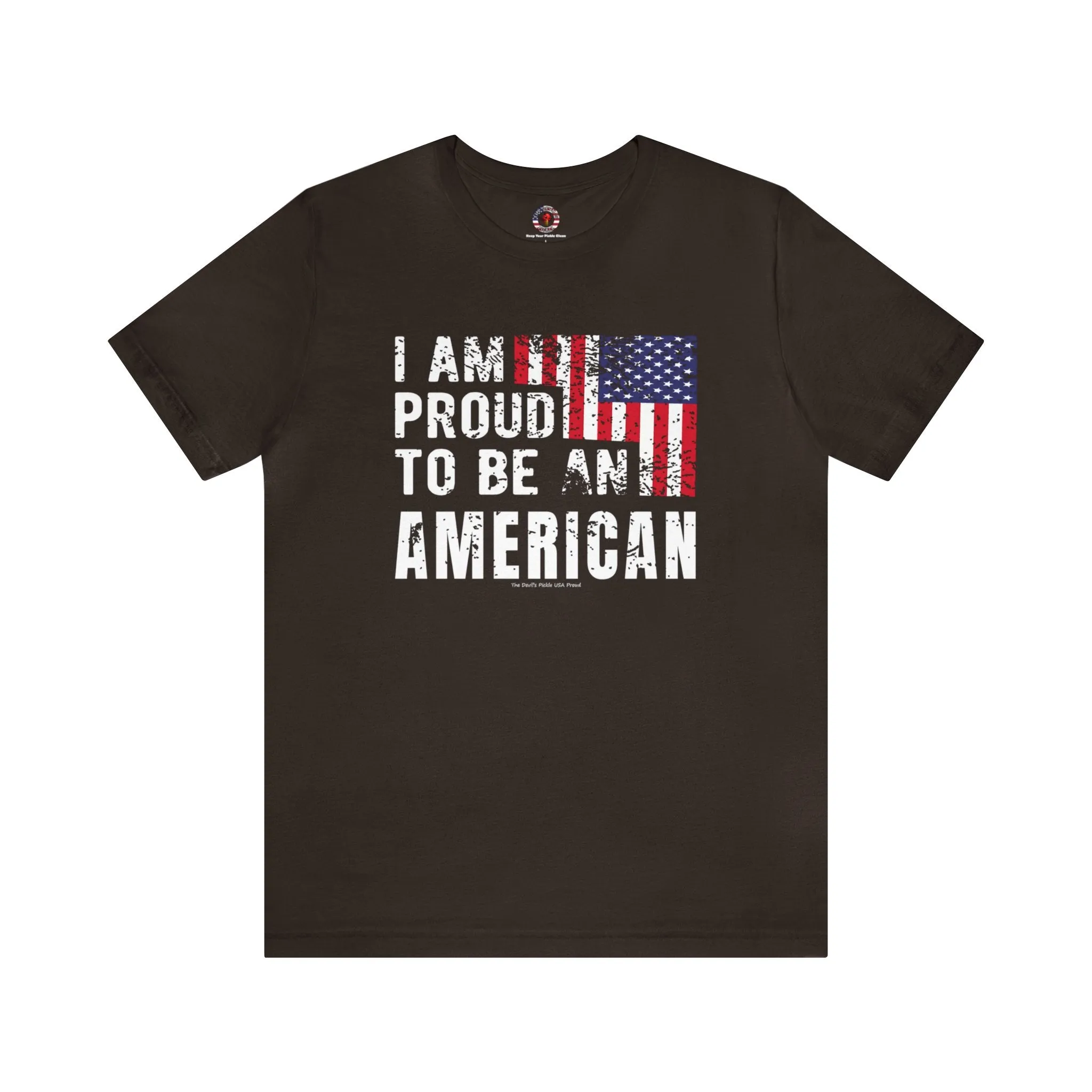 I Am Proud To Be An American T-Shirt