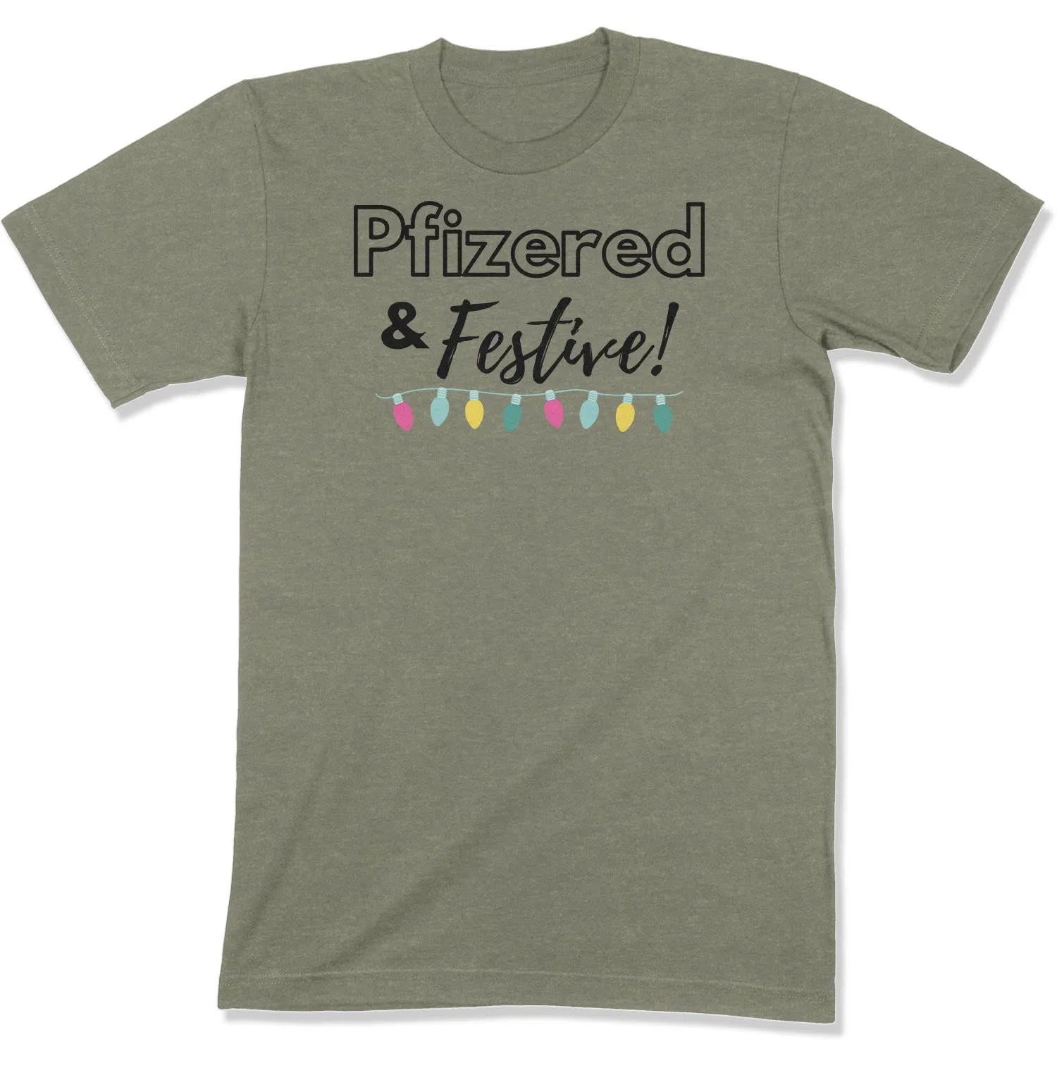 Pfizered & Festive Unisex T-Shirt