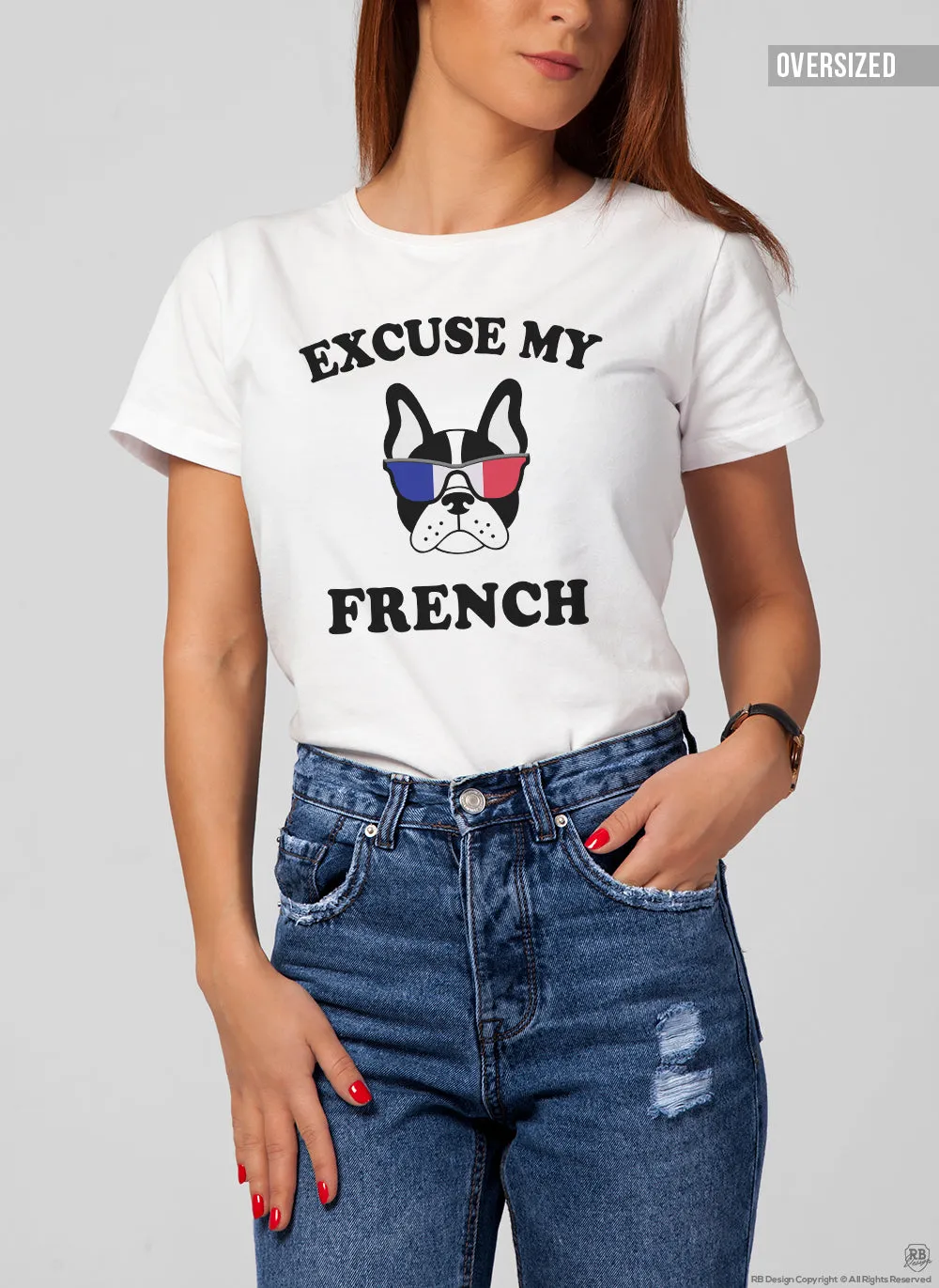 "Excuse My French" Cool Women's Graphic T-shirt WTD24