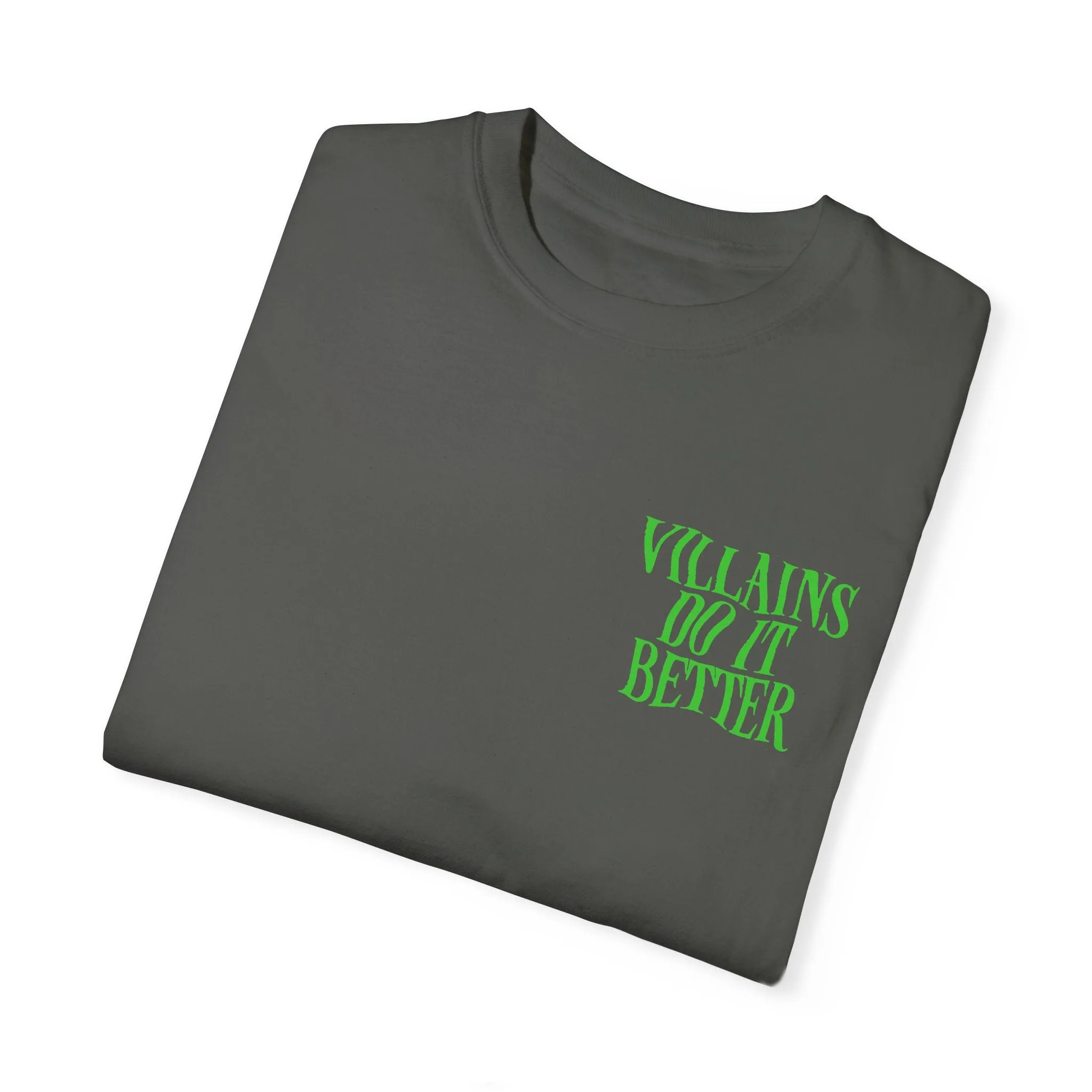 Villains do it Better - Tee